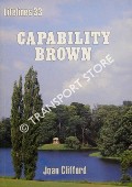 Book cover of Capability Brown - An Illustrated Life 1716 - 1783 by CLIFFORD, Joan